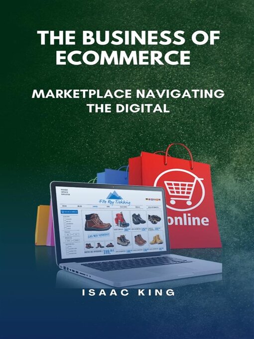 Title details for The Business of Ecommerce by Isaac King - Wait list